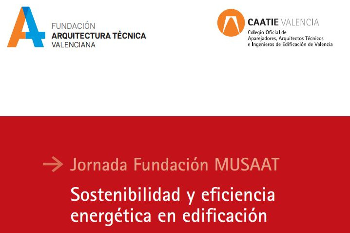 Sostenibilidad y eficiencia energética en edificación. Jornada Técnica