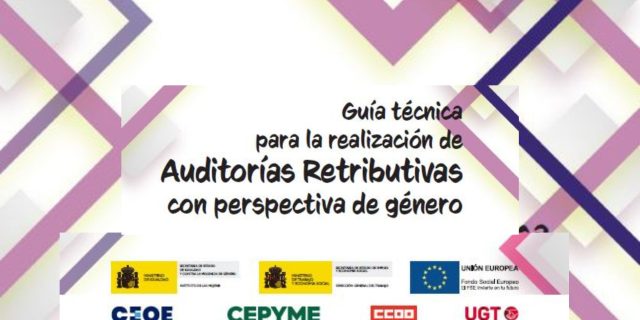 Guía técnica para la realización de auditorías retributivas con perspectiva de género
