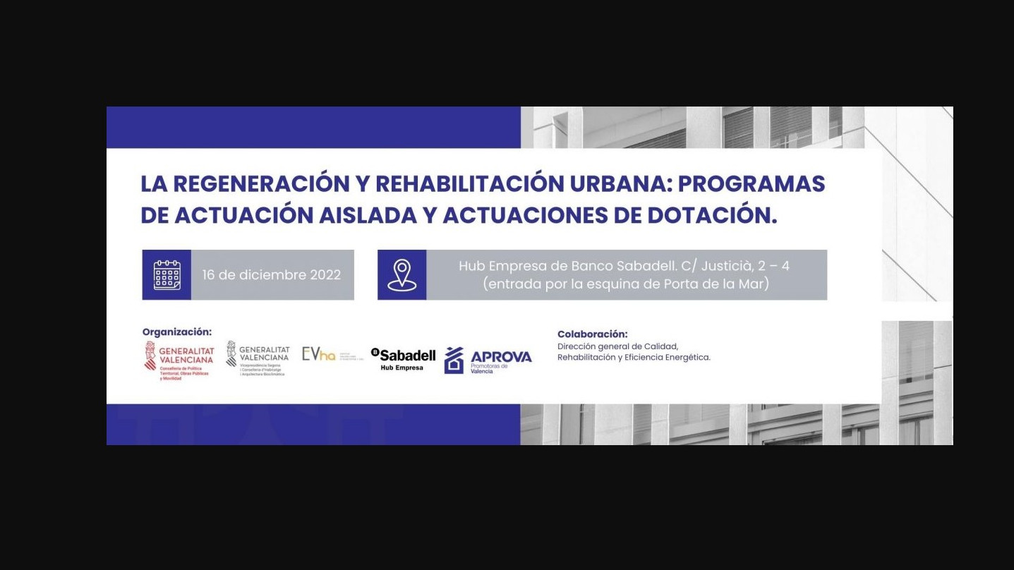 Jornada “La regeneración y rehabilitación urbana: programas de actuación aislada y actuaciones de dotación”