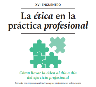 XVI Trobada: «L’ètica en la pràctica professional»