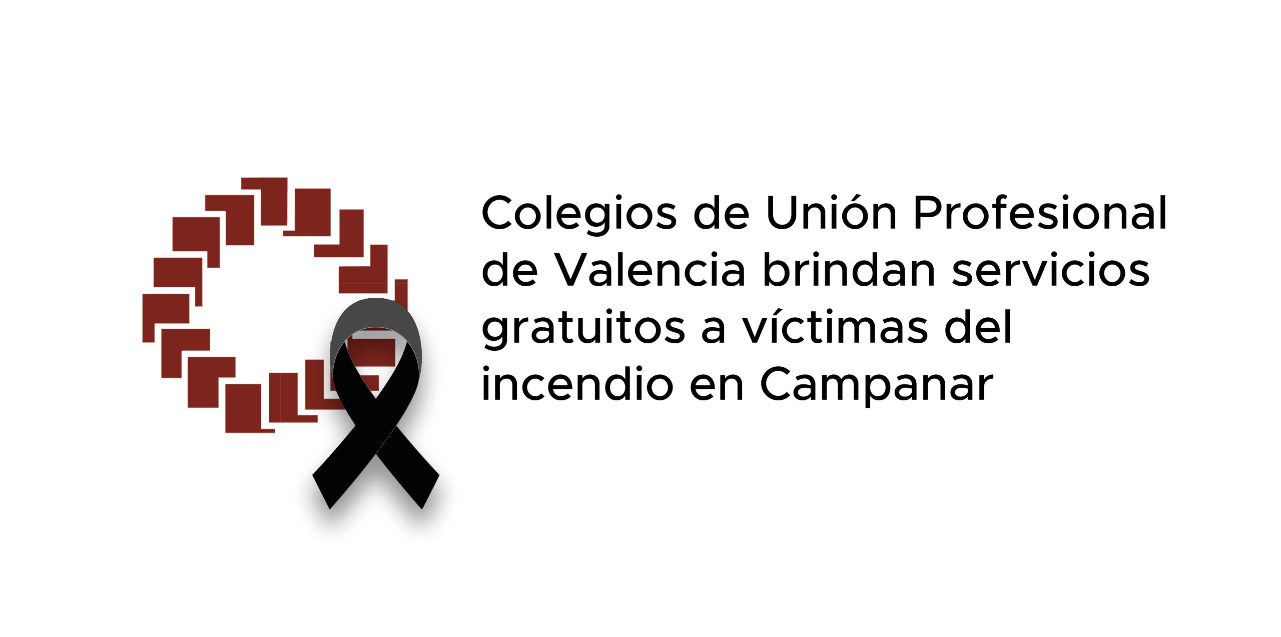 Colegios de Unión Profesional de Valencia brindan servicios gratuitos a víctimas del incendio en Campanar