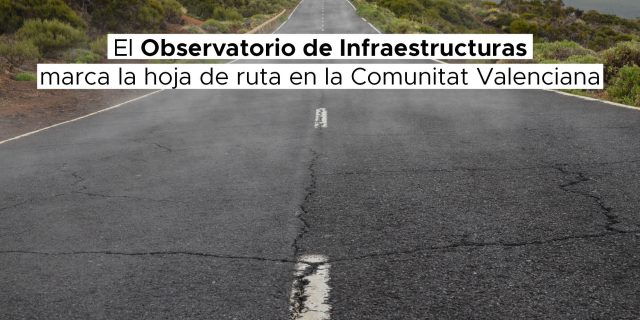El nuevo Observatorio de Infraestructuras