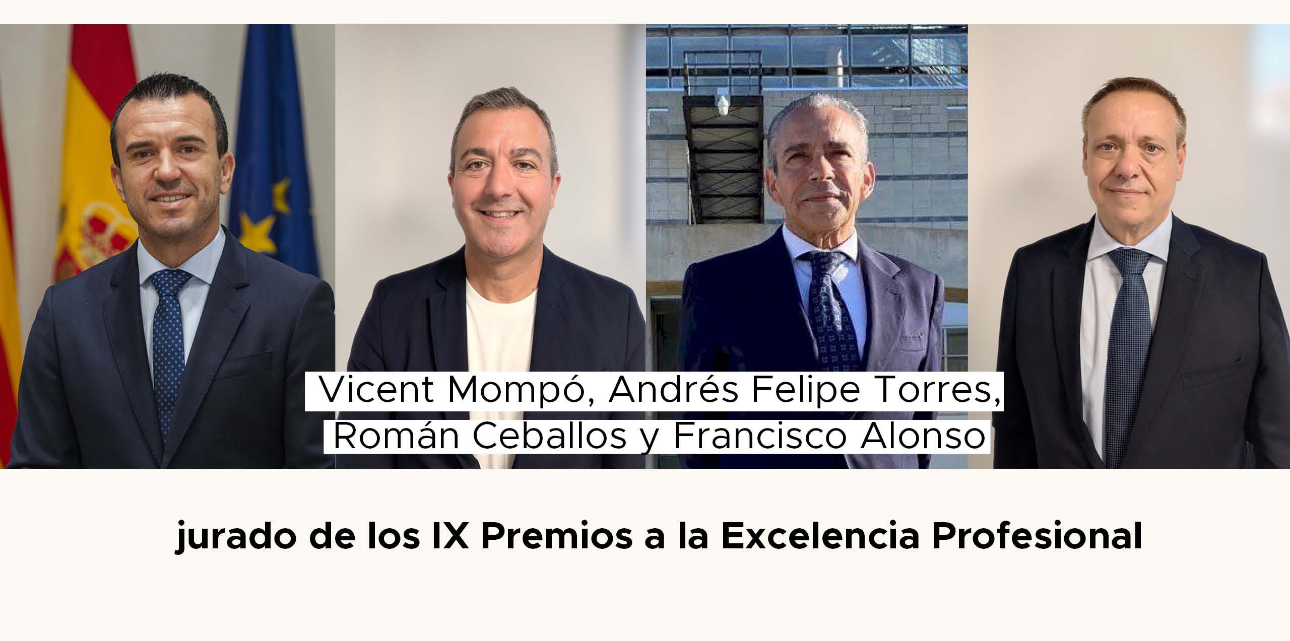 Vicent Mompó, Andrés Felipe Torres, Román Ceballos y Francisco Alonso elegirán a los ganadores de los IX Premios a la Excelencia Profesional de UPdV